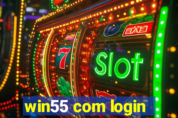 win55 com login